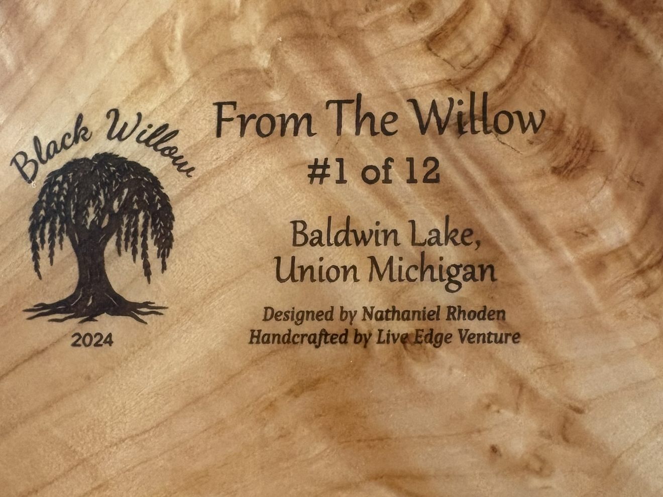 Laser-engraved maker mark reading From The Willow, number 1 of 12, Baldwin Lake, Union Michigan